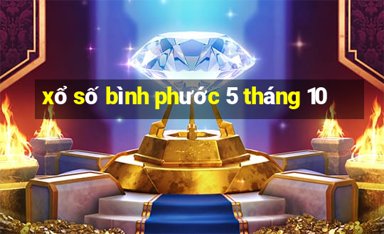 xổ số bình phước 5 tháng 10