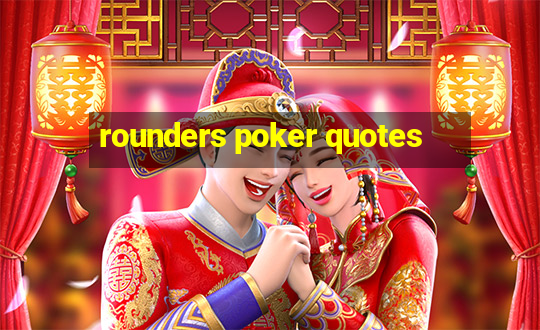 rounders poker quotes