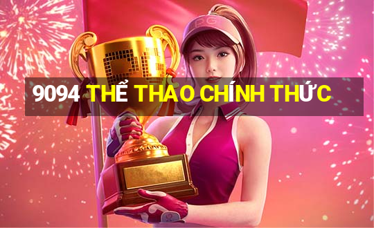 9094 THỂ THAO CHÍNH THỨC