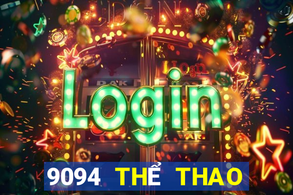 9094 THỂ THAO CHÍNH THỨC