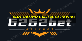 slot casino echtgeld paypal