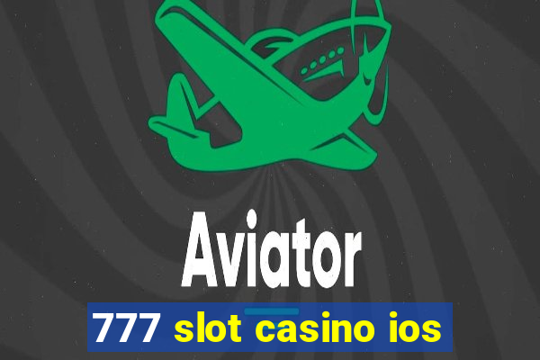 777 slot casino ios