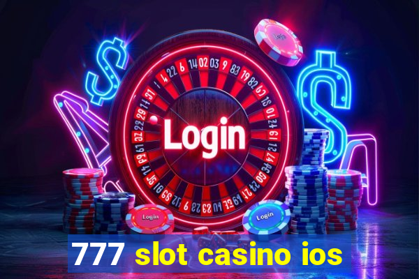 777 slot casino ios