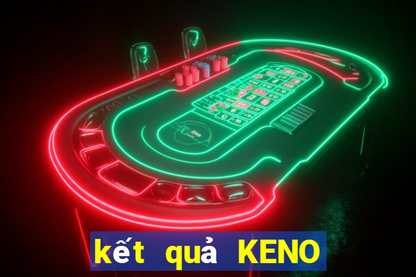 kết quả KENO ngày 22