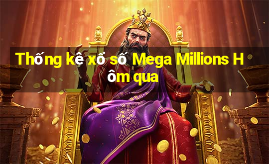 Thống kê xổ số Mega Millions Hôm qua