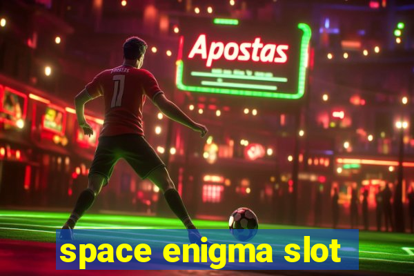 space enigma slot