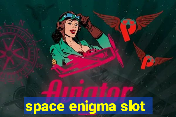 space enigma slot