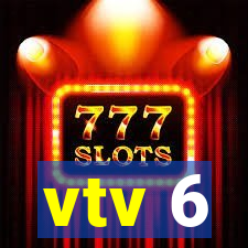 vtv 6