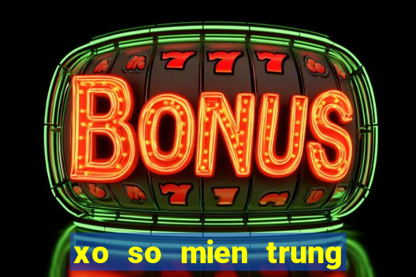 xo so mien trung hom nay nhanh nhat