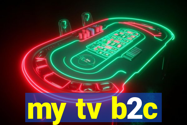 my tv b2c