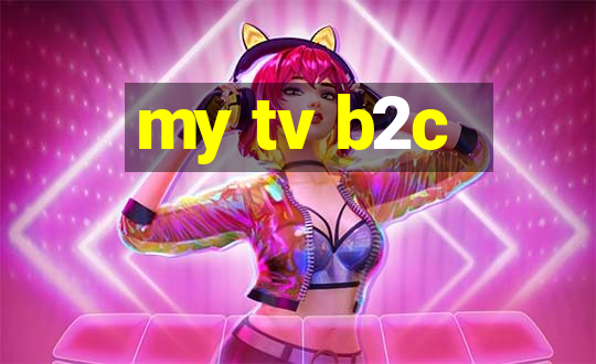 my tv b2c