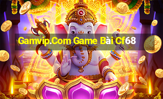 Gamvip.Com Game Bài Cf68