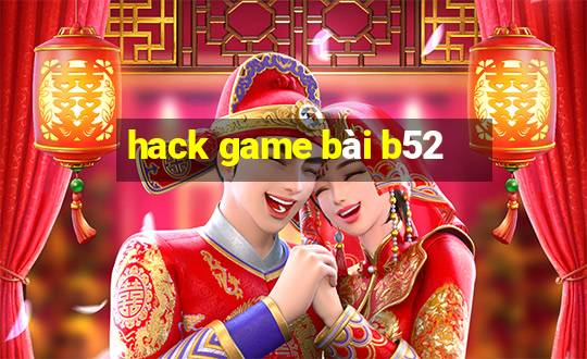 hack game bài b52