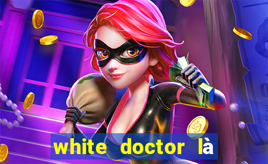 white doctor là kem trộn