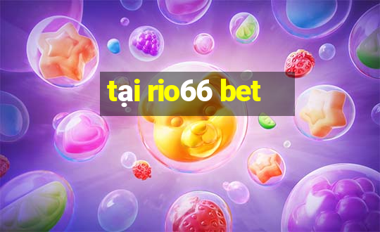 tại rio66 bet