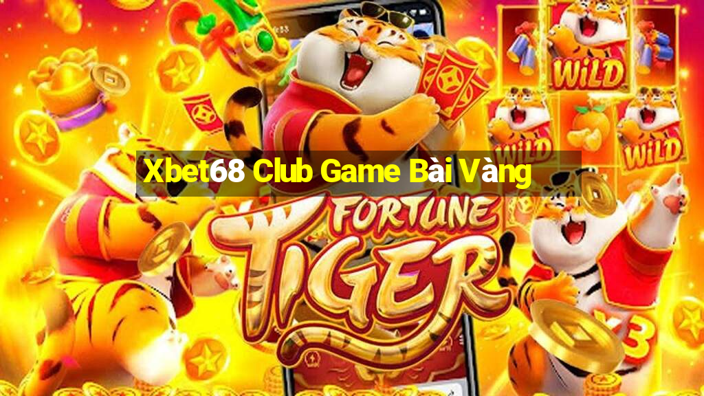 Xbet68 Club Game Bài Vàng