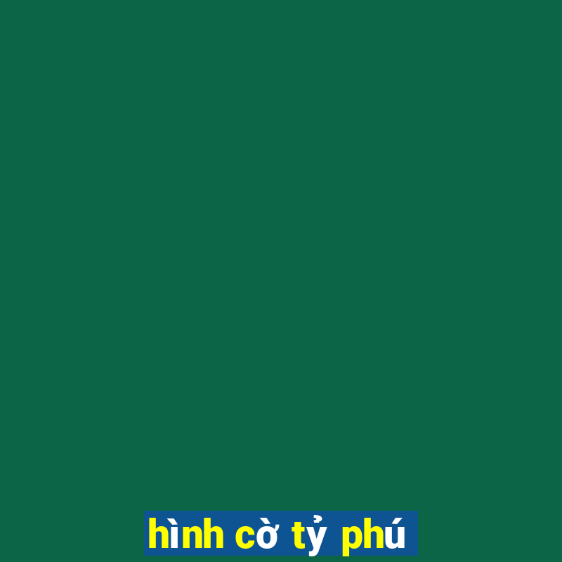 hình cờ tỷ phú