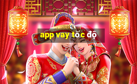 app vay tốc độ