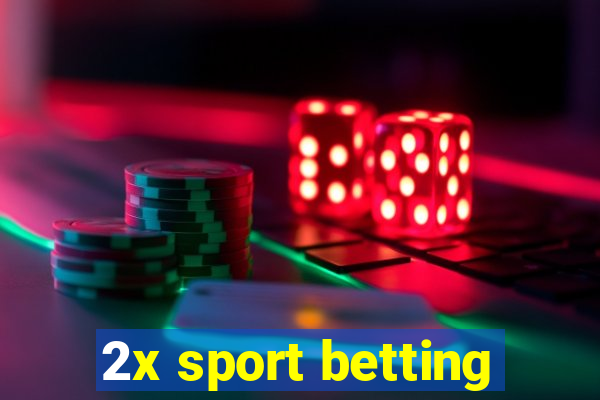 2x sport betting