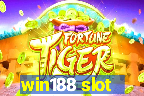 win188 slot