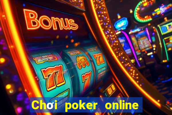 Chơi poker online uy tín