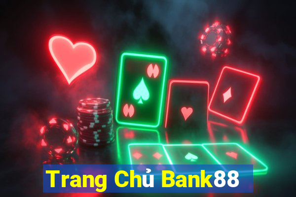 Trang Chủ Bank88