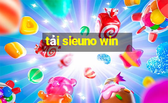 tai sieuno win