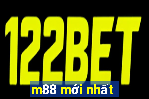 m88 mới nhất