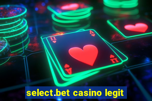 select.bet casino legit