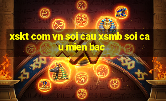 xskt com vn soi cau xsmb soi cau mien bac