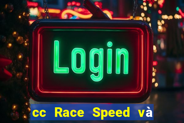 cc Race Speed và giá trị