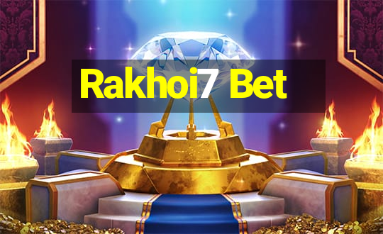 Rakhoi7 Bet