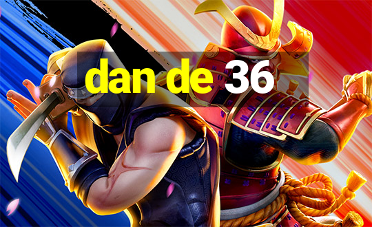 dan de 36