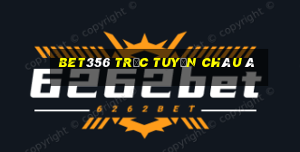 bet356 trực tuyến châu Á