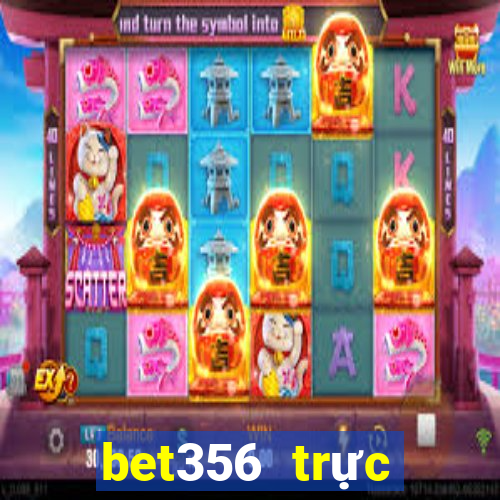 bet356 trực tuyến châu Á