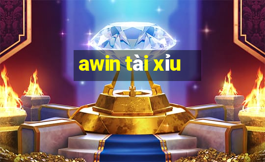 awin tài xỉu