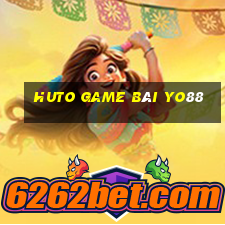 Huto Game Bài Yo88