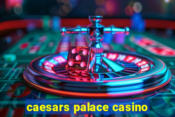 caesars palace casino