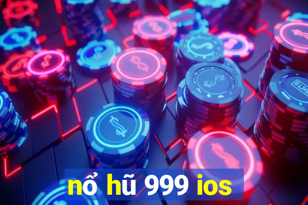 nổ hũ 999 ios