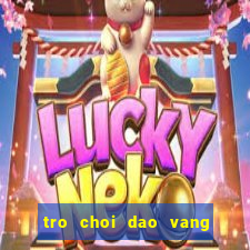 tro choi dao vang 2 nguoi 24h