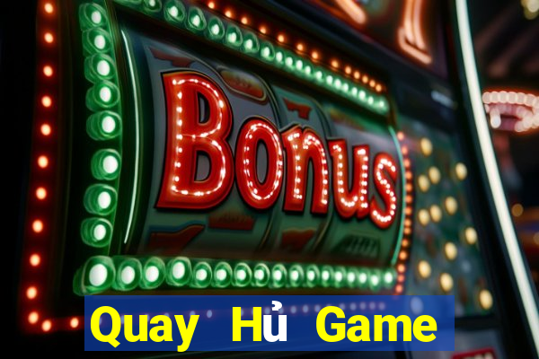 Quay Hủ Game Bài Phỏm Đổi Thưởng