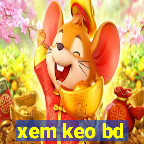 xem keo bd