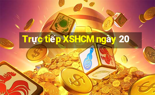 Trực tiếp XSHCM ngày 20