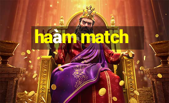 haàm match