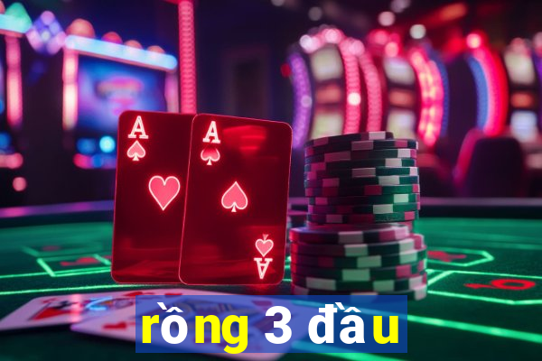 rồng 3 đầu