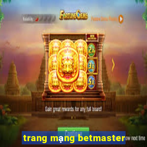 trang mạng betmaster