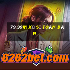 79.39m xổ số toàn dân