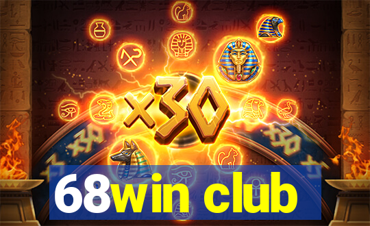 68win club