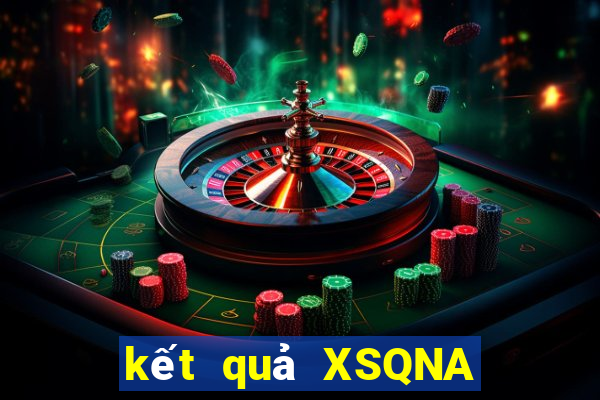 kết quả XSQNA ngày 2