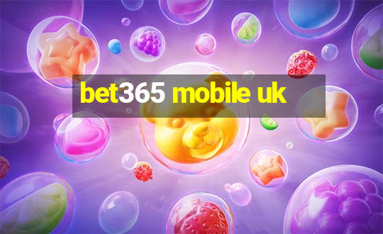 bet365 mobile uk